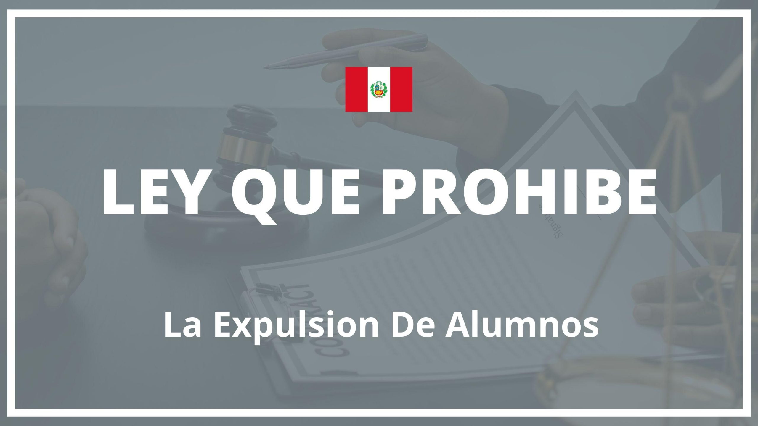 Ley Que Prohibe La Expulsion De Alumnos Peru