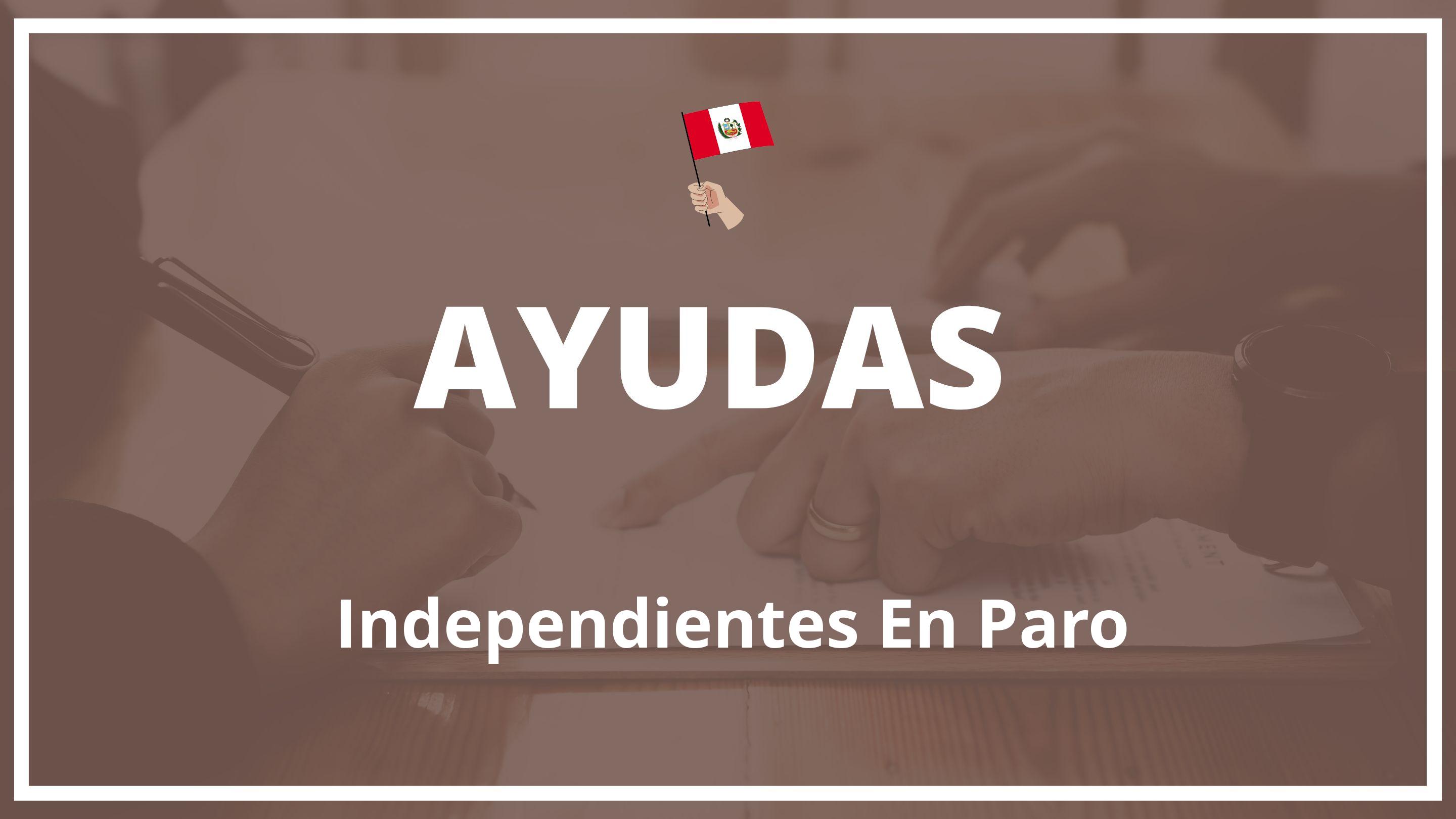 Ayudas para independientes en paro Peru